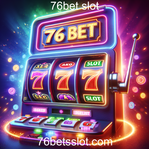 Descubra os Recursos das Slots da 76bet